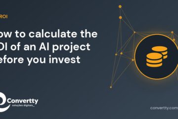 How to calculate the ROI of an AI project before you invest