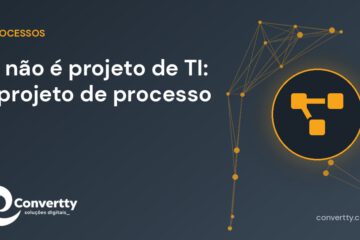 IA não é projeto de TI: é projeto de processo